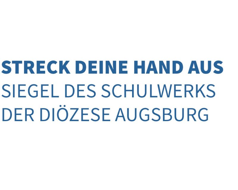 Siegel Streck deine Hand aus des Schulwerks der Diözese Augsburg